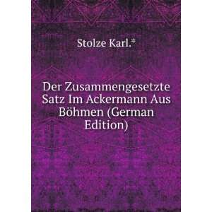  Satz Im Ackermann Aus BÃ¶hmen (German Edition) Stolze Karl.* Books
