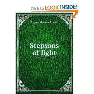  Stepsons of light Eugene Manlove Rhodes Books