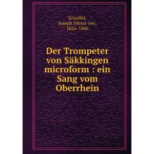   ein Sang vom Oberrhein Joseph Viktor von, 1826 1886 Scheffel Books