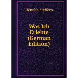   Von Henrich Steffens (German Edition) Henrich Steffens Books