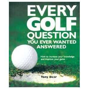    Every Golf Question You Ever Wanted Answered