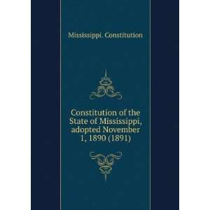  Constitution of the State of Mississippi, adopted November 