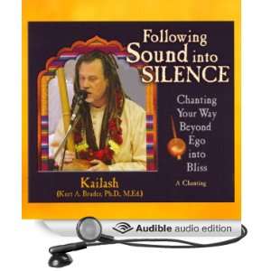  Following Sound into Silence Chanting Your Way Beyond Ego into 