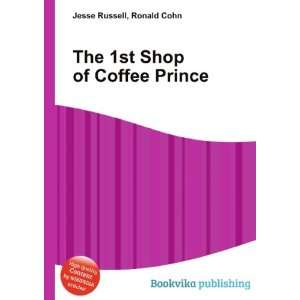    The 1st Shop of Coffee Prince Ronald Cohn Jesse Russell Books