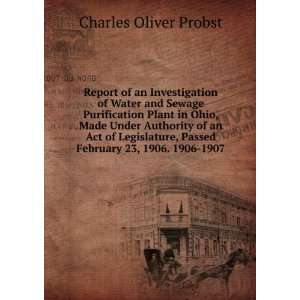   , Passed February 23, 1906. 1906 1907 Charles Oliver Probst Books