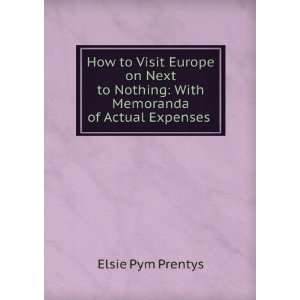   Nothing With Memoranda of Actual Expenses . Elsie Pym Prentys Books