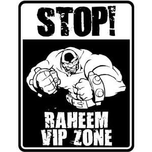  New  Stop    Raheem Vip Zone  Parking Sign Name