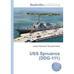  USS Spruance (DDG 111) Ronald Cohn Jesse Russell Books