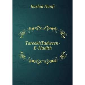  TareekhTadween E Hadith Rashid Hanfi Books