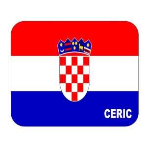  Croatia [Hrvatska], Ceric Mouse Pad 