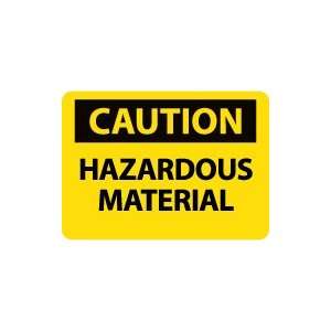  OSHA CAUTION Hazardous Material Safety Sign