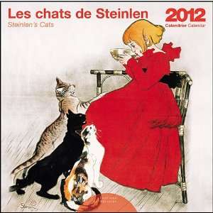  Les Chat de Steinlen Steinlens Cats Wall Calendar 2012 