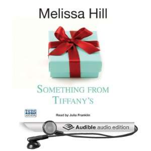  Something from Tiffanys (Audible Audio Edition) Melissa 