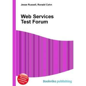  Web Services Test Forum Ronald Cohn Jesse Russell Books