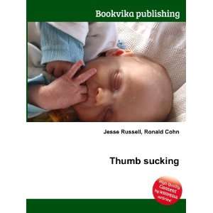  Thumb sucking Ronald Cohn Jesse Russell Books