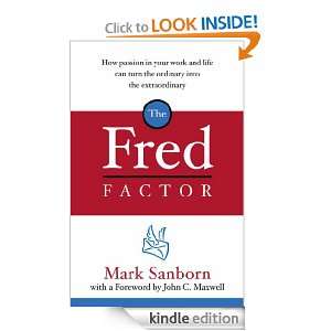 The Fred Factor Mark Sanborn  Kindle Store