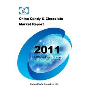 China Candy & Chocolate Market Report [ PDF] [Digital]
