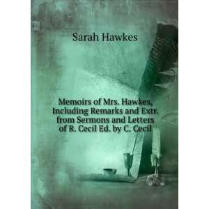   Sermons and Letters of R. Cecil Ed. by C. Cecil Sarah Hawkes Books