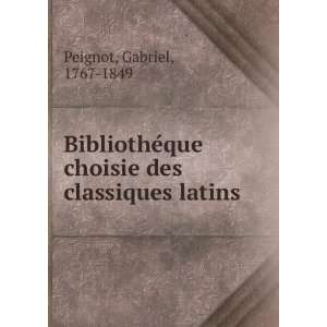  BibliotheÌque choisie des classiques latins Gabriel 