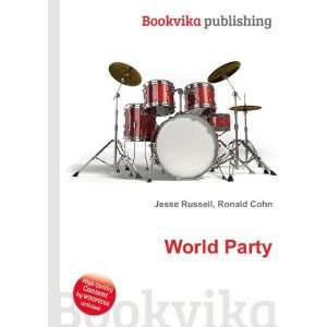  World Party Ronald Cohn Jesse Russell Books