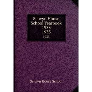   Selwyn House School Yearbook 1933. 1933 Selwyn House School Books