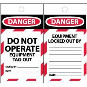   DANGER, DO NOT OPERATE EQUIPMENT TAG OUT, 6X3, SYNTHETIC PAPER, 25/PK