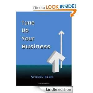 Tune up your Business Stephen Etzel  Kindle Store