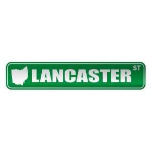   LANCASTER ST  STREET SIGN USA CITY OHIO