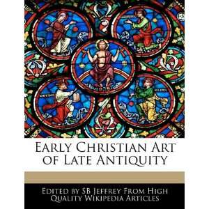Early Christian Art of Late Antiquity