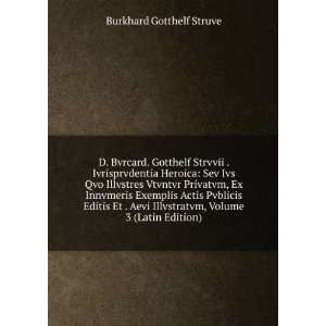   Illvstratvm, Volume 3 (Latin Edition) Burkhard Gotthelf Struve Books