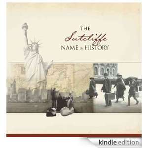 The Sutcliffe Name in History Ancestry  Kindle Store