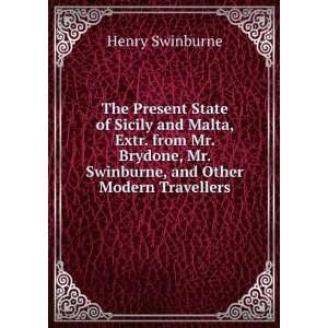   , Mr. Swinburne, and Other Modern Travellers Henry Swinburne Books