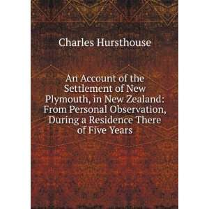 An Account of the Settlement of New Plymouth, in New Zealand 