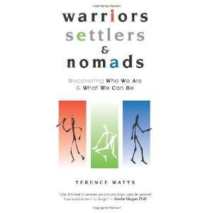    Warriors, Settlers & Nomads [Paperback] Terence Watts Books