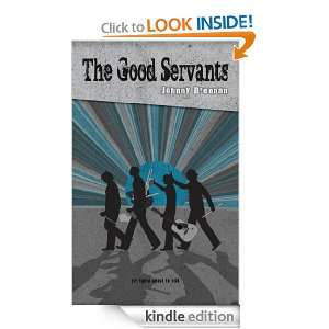 The Good Servants Johnny Brennan  Kindle Store
