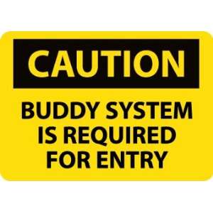  SIGNS BUDDY SYSTEM IS REQUIRED