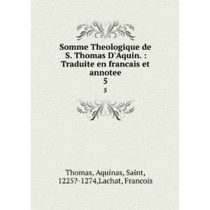  Somme Theologique de S. Thomas DAquin.  Traduite en 