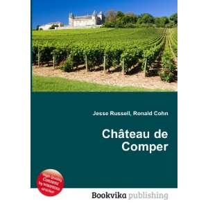  ChÃ¢teau de Comper Ronald Cohn Jesse Russell Books