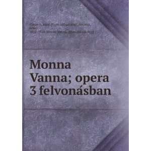   , Emil, 1851 1920. Monna Vanna. [from old catalog] AbraÌnyi Books
