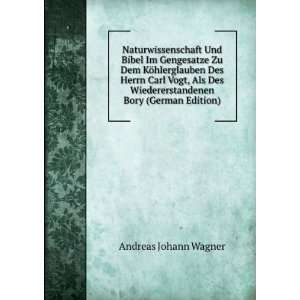   Vogt, Als Des Wiedererstandenen Bory (German Edition) Andreas Johann