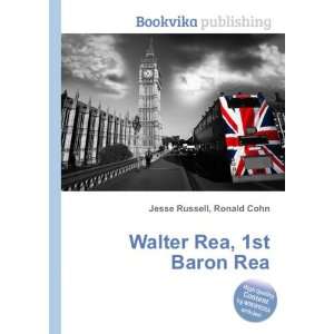    Walter Rea, 1st Baron Rea Ronald Cohn Jesse Russell Books