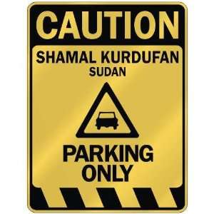   CAUTION SHAMAL KURDUFAN PARKING ONLY  PARKING SIGN 