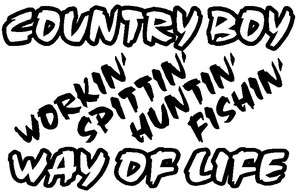 COUNTRY BOY Way of Life * Hunting Fishing * Vinyl Decal Sticker 