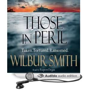   in Peril (Audible Audio Edition) Wilbur Smith, Rupert Degas Books