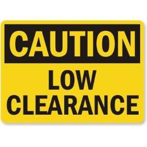    Low Clearance Laminated Vinyl Sign, 14 x 10