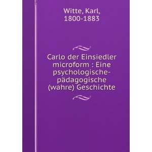    pÃ¤dagogische (wahre) Geschichte Karl, 1800 1883 Witte Books