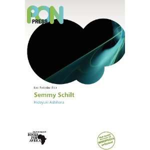 Semmy Schilt [Paperback]
