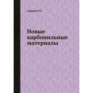   Novye karbonilnye materialy (in Russian language) Syrkin V.G. Books