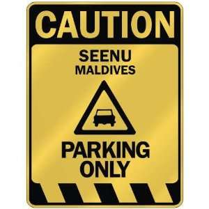   CAUTION SEENU PARKING ONLY  PARKING SIGN MALDIVES