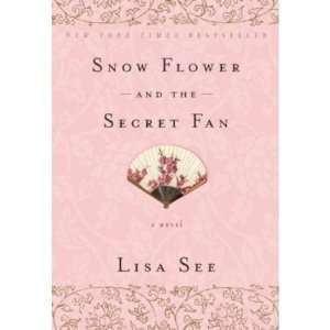  [SNOW FLOWER AND THE SECRET FAN] By See, Lisa(Paperback 